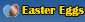 Easter Eggs - Hidden Features